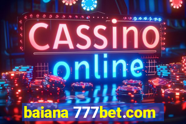 baiana 777bet.com